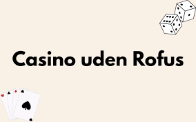 Bedste Casino Uden ROFUS i Danmark -250197620